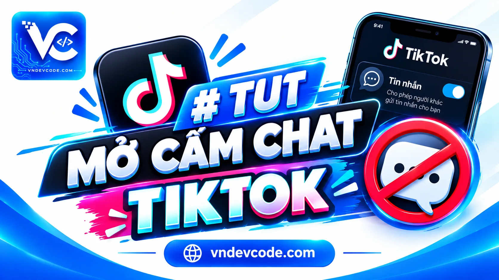 Tut mở cấm chat tài khoản Tiktok
