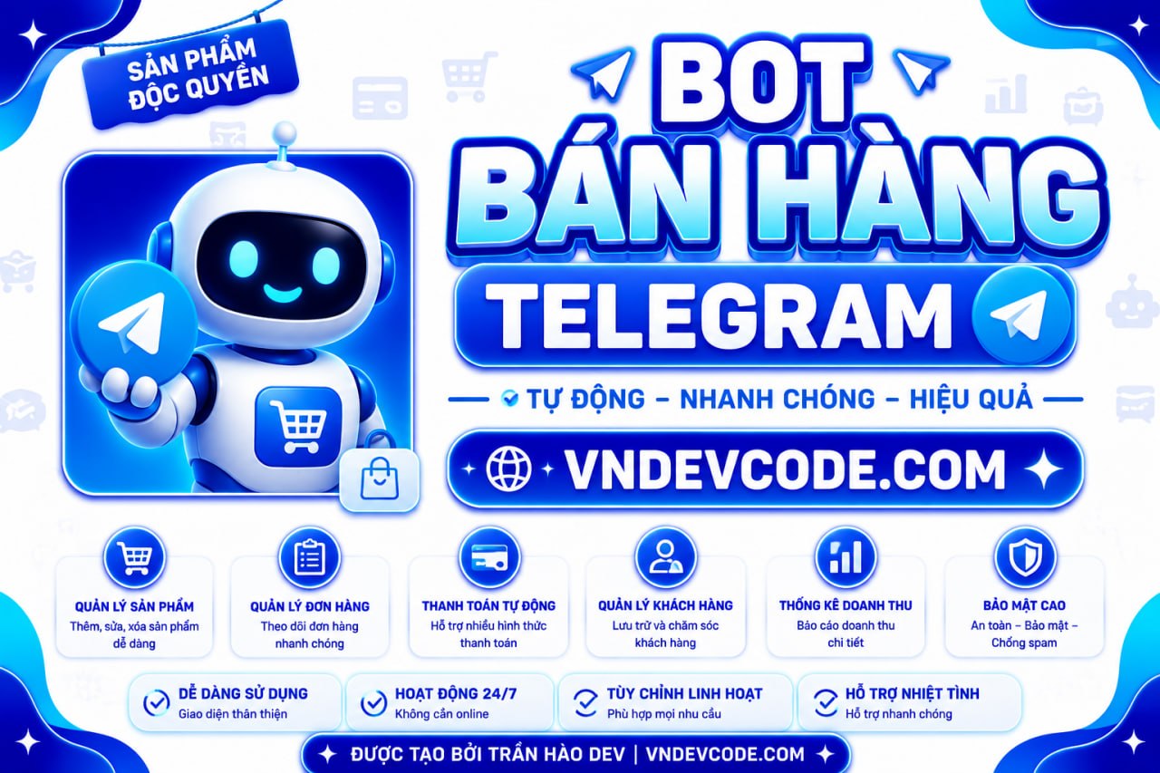 Bot bán hàng Tele,quản lý đơn qua Web có prenium a-z
